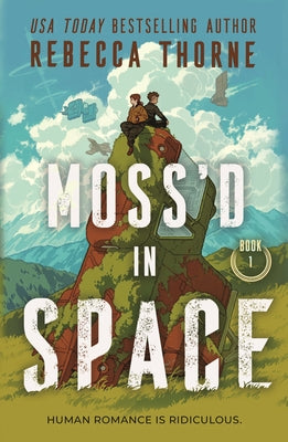 Moss'd in Space by Thorne, Rebecca book cover