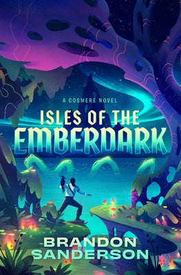 Book cover of Isles of the Emberdark: A Cosmere Novel by Sanderson, Brandon