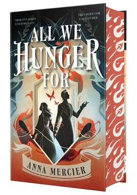 All We Hunger for: Deluxe Edition by Mercier, Anna book cover