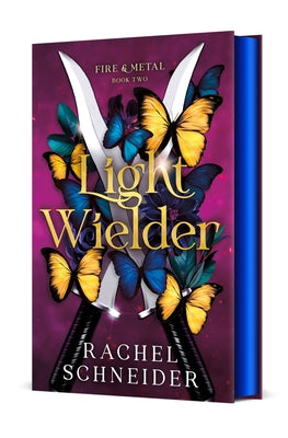 Light Wielder: Fire & Metal: Book Two by Schneider, Rachel book cover