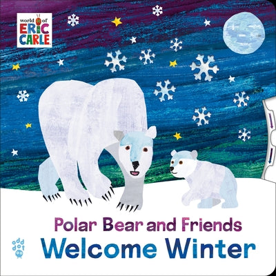 Polar Bear and Friends Welcome Winter: An Interactive Board Book with Spinning Wheel Cover for Babies & Toddlers by Carle, Eric book cover
