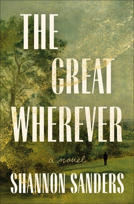 The Great Wherever by Sanders, Shannon book cover