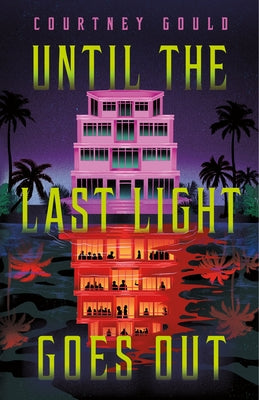 Until the Last Light Goes Out by Courtney Gould book cover