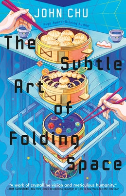 Book cover of The Subtle Art of Folding Space by Chu, John