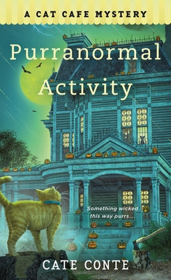Purranormal Activity: A Cat Cafe Mystery by Conte, Cate book cover