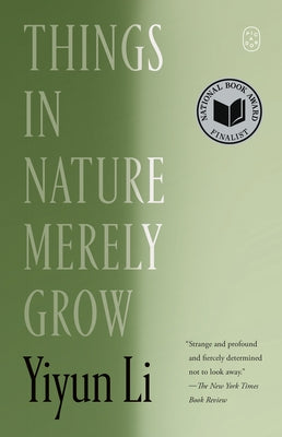 Things in Nature Merely Grow by Li, Yiyun book cover