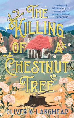 The Killing of a Chestnut Tree by Oliver K. Langmead book cover