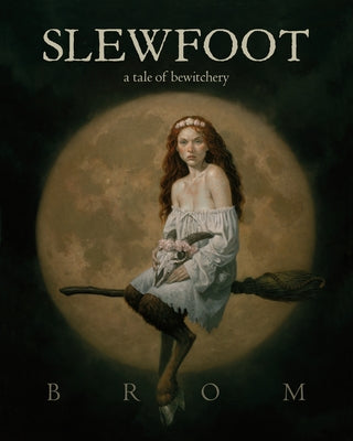 Book cover of Slewfoot: A Tale of Bewitchery by Brom