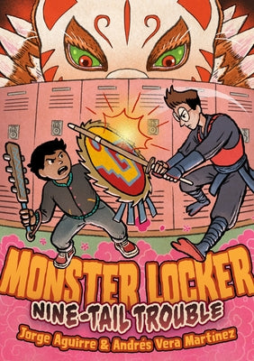 Monster Locker: Nine-Tail Trouble by Aguirre, Jorge book cover