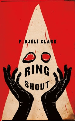 Book cover of Ring Shout by Clark, P. Dj