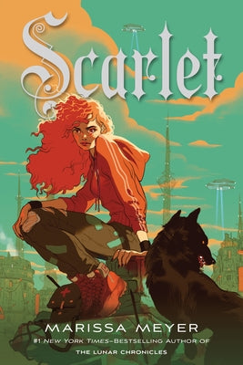 Scarlet: Book Two of the Lunar Chronicles by Meyer, Marissa book cover