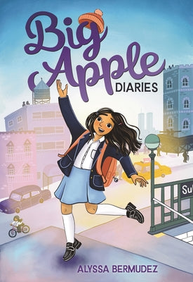 Big Apple Diaries by Alyssa Bermudez book cover