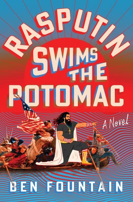 Rasputin Swims the Potomac by Fountain, Ben book cover