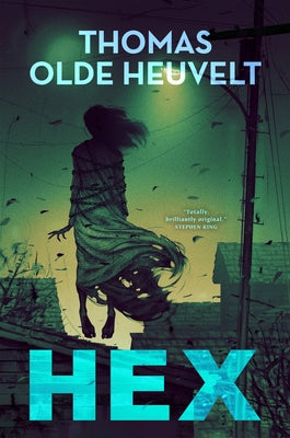 Hex by Thomas Olde Heuvelt book cover