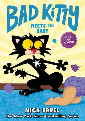 Bad Kitty Meets the Baby (Full-Color Edition) by Nick Bruel book cover