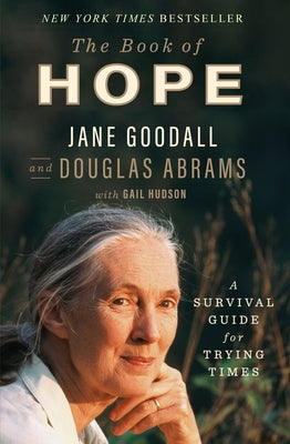 Book cover of The Book of Hope: A Survival Guide for Trying Times by Goodall, Jane