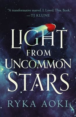Book cover of Light from Uncommon Stars by Aoki, Ryka