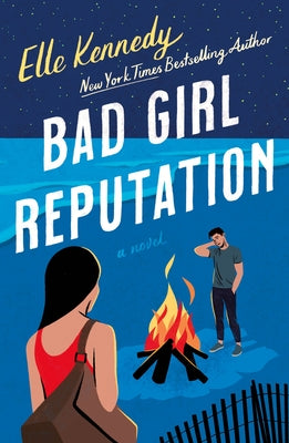 Bad Girl Reputation: An Avalon Bay Novel by Elle Kennedy book cover