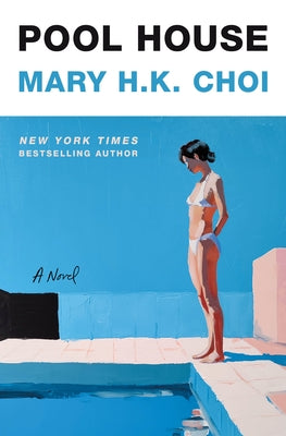 Pool House by Choi, Mary H. K. book cover