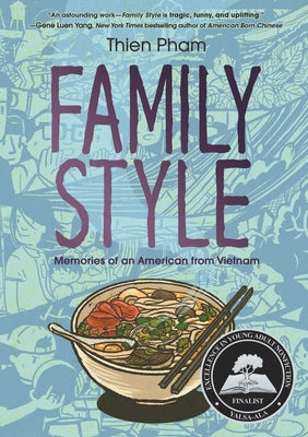 Book cover of Family Style: Memories of an American from Vietnam by Pham, Thien