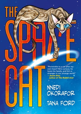 Book cover of The Space Cat: A Graphic Novel by Okorafor, Nnedi