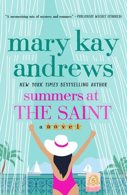 Summers at the Saint by Mary Kay Andrews book cover