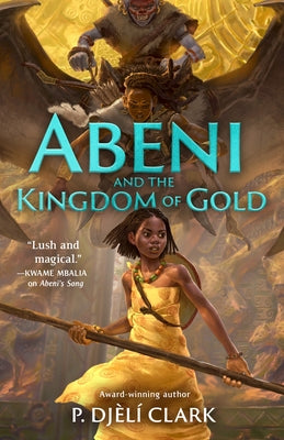 Abeni and the Kingdom of Gold by P. Dj Clark book cover