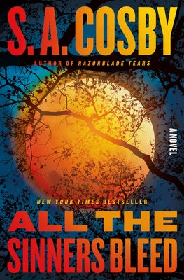 All the Sinners Bleed by S. a. Cosby book cover