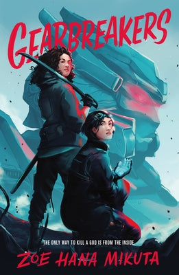 Gearbreakers by Zoe Hana Mikuta book cover