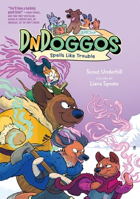 Book cover of Dndoggos: Spells Like Trouble by Underhill, Scout