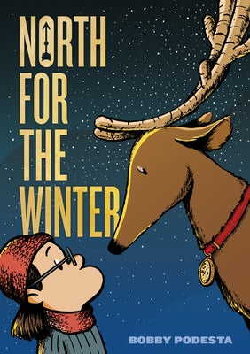 Book cover of North for the Winter by Podesta, Bobby
