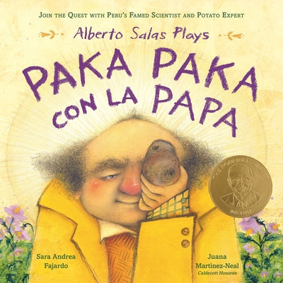 Book cover of Alberto Salas Plays Paka Paka Con La Papa: Join the Quest with Peru's Famed Scientist and Potato Expert by Fajardo, Sara Andrea