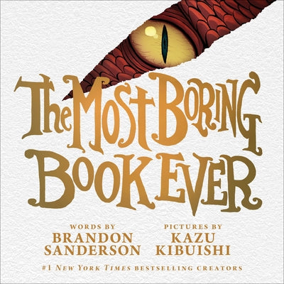 Book cover of The Most Boring Book Ever by Sanderson, Brandon