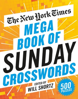 The New York Times Mega Book of Sunday Crosswords: 500 Puzzles by New York Times book cover