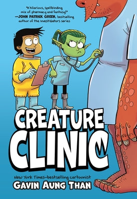 Book cover of Creature Clinic: A Graphic Novel by Than, Gavin Aung