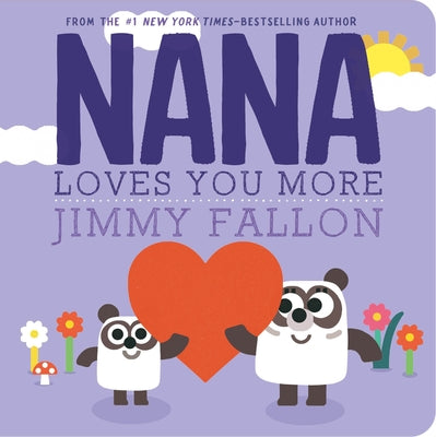 Nana Loves You More by Jimmy Fallon book cover