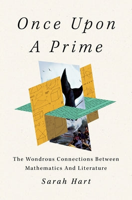Once Upon a Prime: The Wondrous Connections Between Mathematics and Literature by Sarah Hart book cover