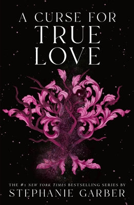 Book cover of A Curse for True Love by Garber, Stephanie