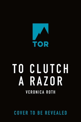 Book cover of To Clutch a Razor by Roth, Veronica
