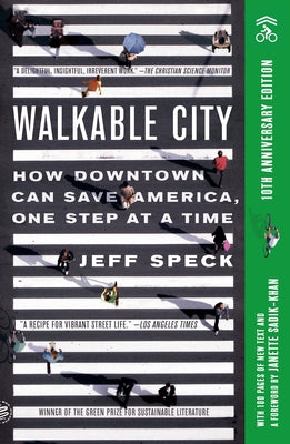 Walkable City: How Downtown Can Save America, One Step at a Time (Tenth Anniversary Edition) by Speck, Jeff book cover