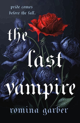 Book cover of The Last Vampire by Garber, Romina