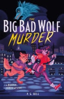 Book cover of The Big Bad Wolf Murder by Bell, P. G.