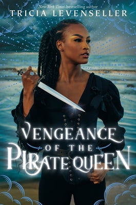 Vengeance of the Pirate Queen by Tricia Levenseller book cover
