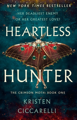 Book cover of Heartless Hunter: The Crimson Moth: Book 1 by Ciccarelli, Kristen