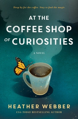 At the Coffee Shop of Curiosities by Heather Webber book cover