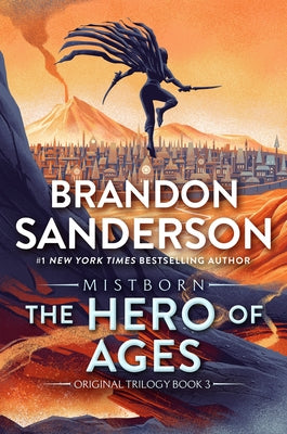 Book cover of The Hero of Ages: Book Three of Mistborn by Sanderson, Brandon