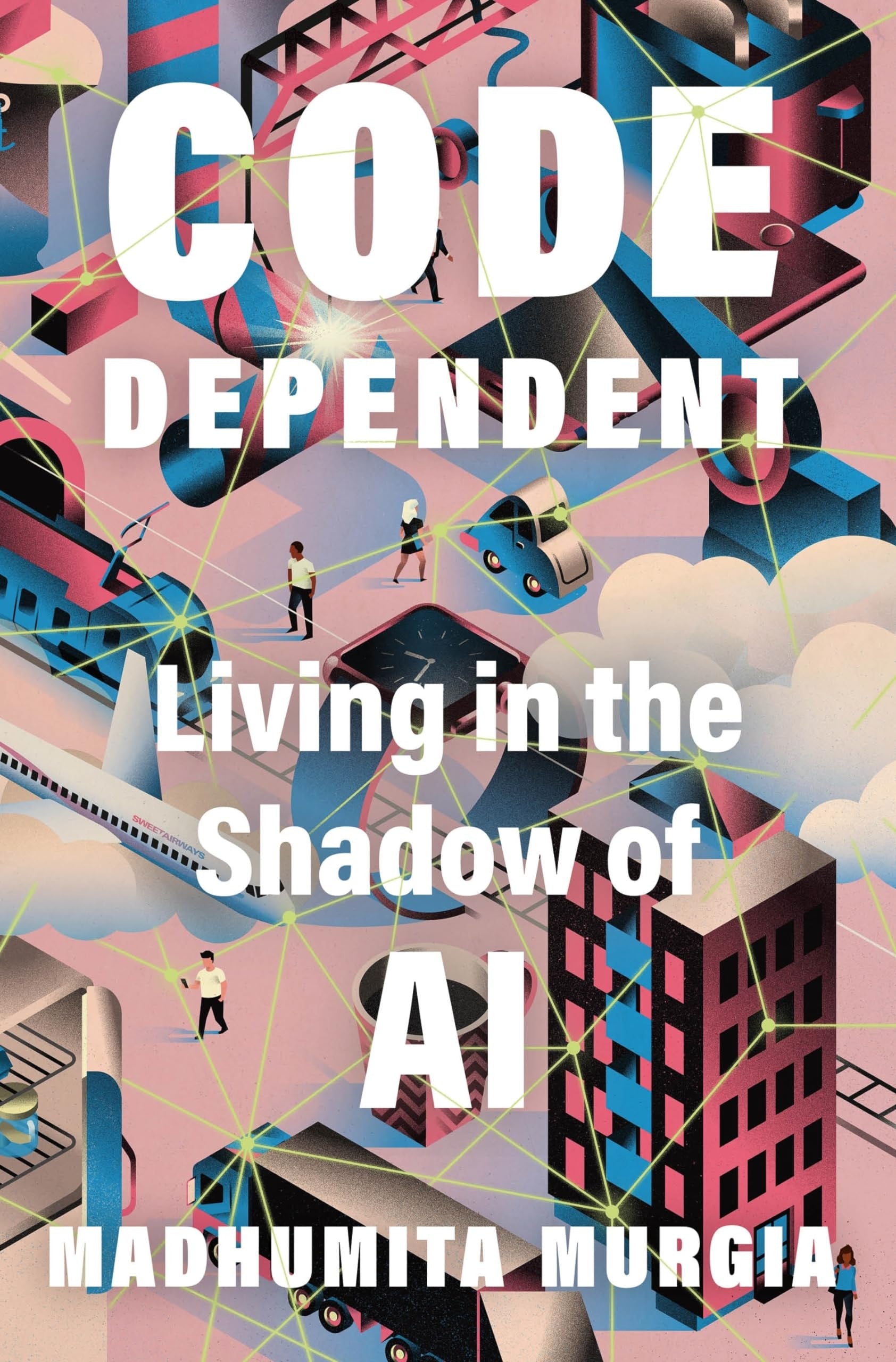 Book cover of Code Dependent by Murgia, Madhumita