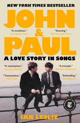 John & Paul: A Love Story in Songs by Leslie, Ian book cover