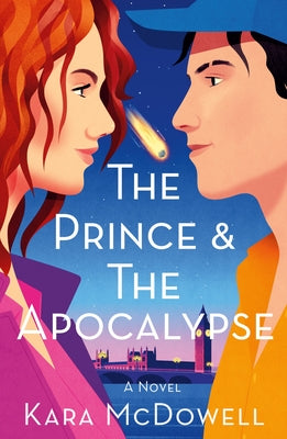 The Prince & the Apocalypse by Kara McDowell book cover