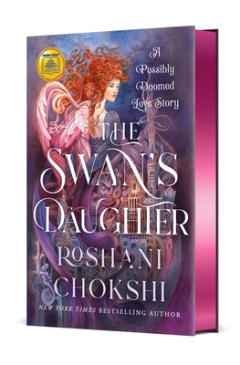 Book cover of The Swan's Daughter: A Possibly Doomed Love Story by Chokshi, Roshani